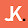 J K