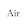Air