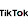 tik tok
