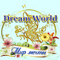 Dream world канал Dream world канал