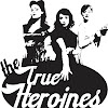 True Heroines