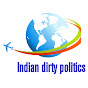 Indian dirty politics