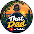 mJ64gJQ5fqQ-channel-avatar-That Dad on YouTube