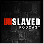 Unslaved Podcast