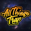 AllThingsTrap