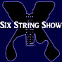 Six string show