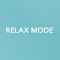 Relax Mode Youtube video kanalı Profil Fotoğrafı Relax Mode Youtube video kanalı Profil Fotoğrafı