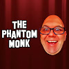 ThePhantomMonk