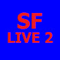 SF LIVE 2