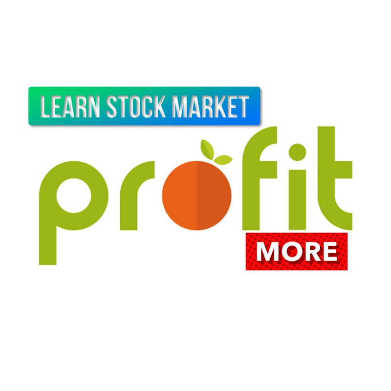 PROFIT MORE: LEARN STOCK MARKET