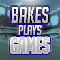 BakesPlaysGames