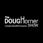 The Doug Horner Show - @DougHornerShow - Youtube
