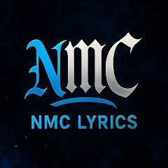 NMC Lyrics