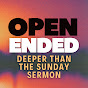 Open Ended Podcast | Deeper Than the Sunday Sermon logo