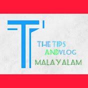 The Tips and vlog Malayalam