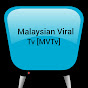 Malaysian Viral Tv [MVTv]