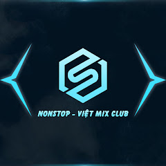 NONSTOP - VIỆT MIX CLUB