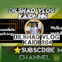 @Dilshad  Vlog kaidi 804 logo