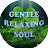 Gentle Relaxing Soul