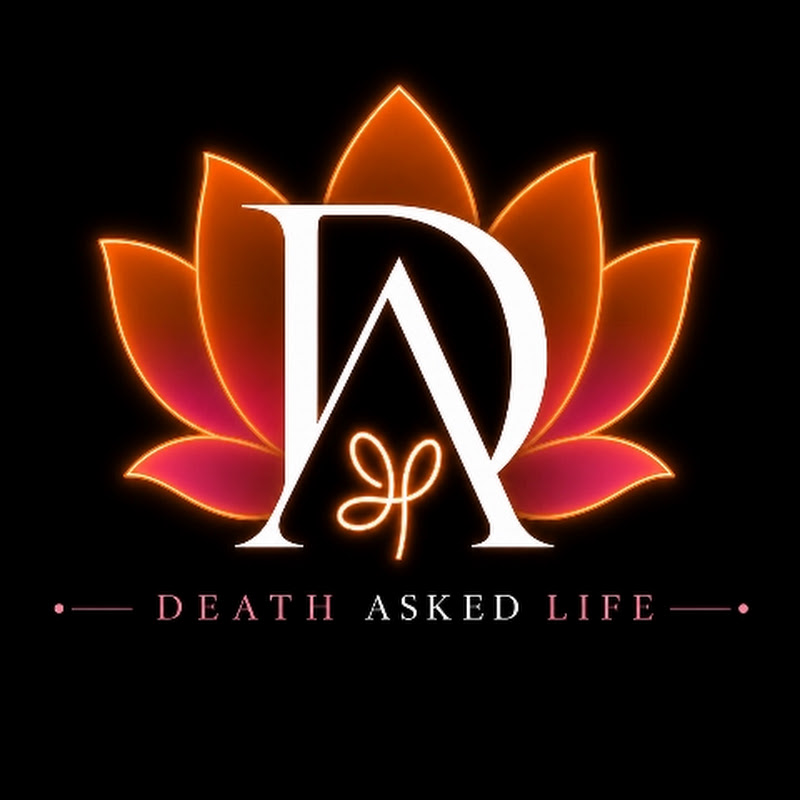 Death Asked Life 