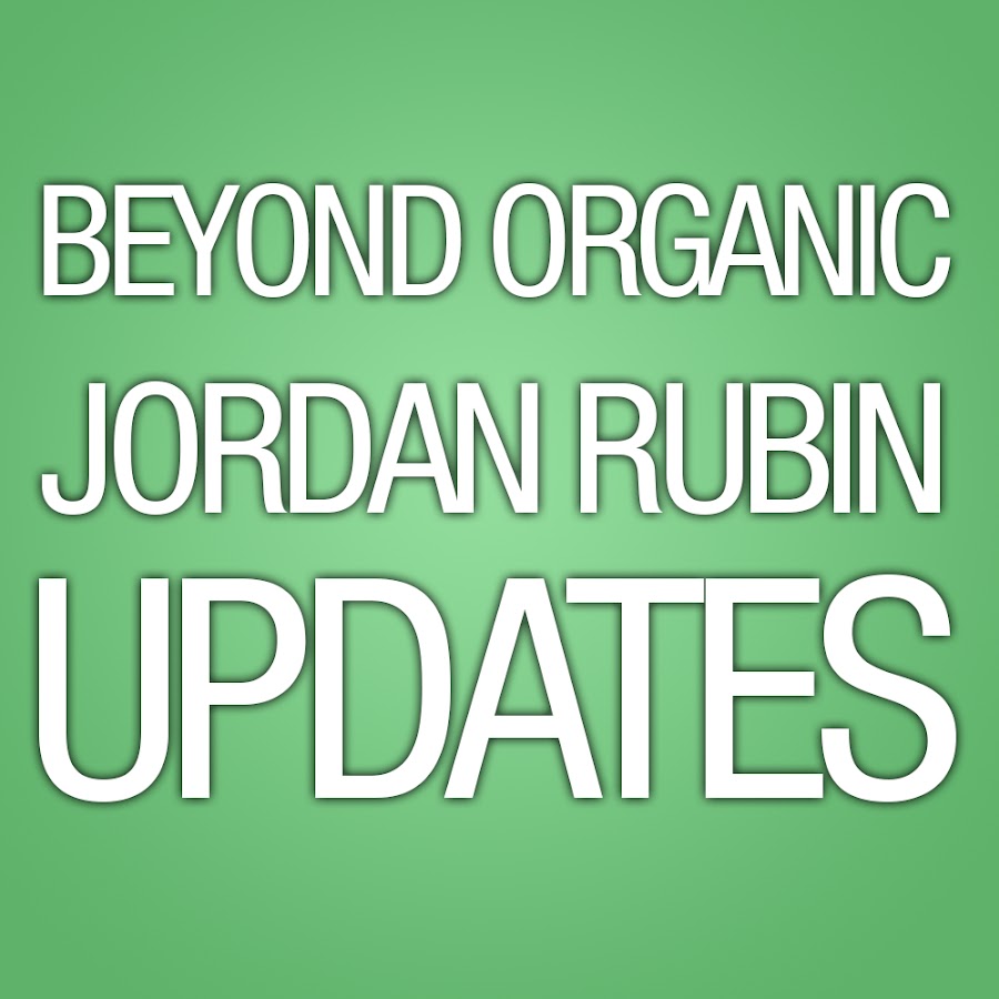 Beyond Organic & Jordan Rubin Updates YouTube