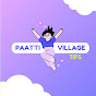 Paatti Village Tips