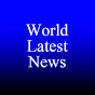 World Latest News