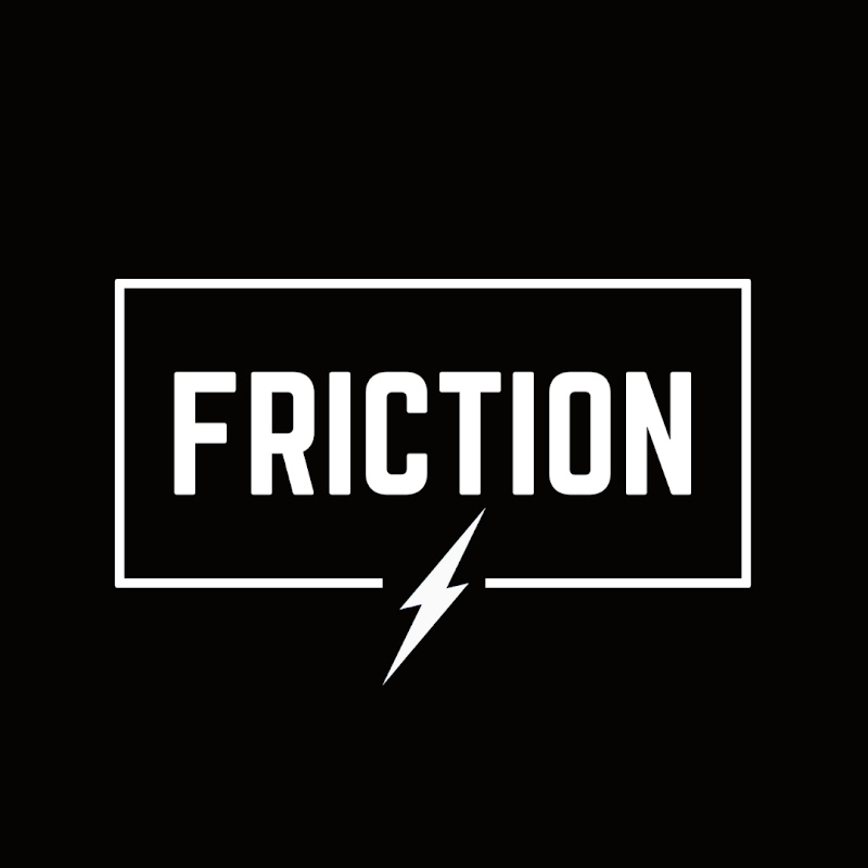 Friction