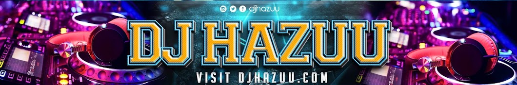 Dj Hazuu YouTube channel avatar