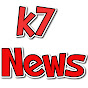 K7 News