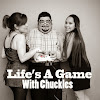 Life's A Game With Chuckles