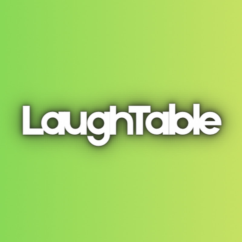 LaughTable