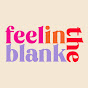 Feel in the Blank Podcast YouTube Profile Photo