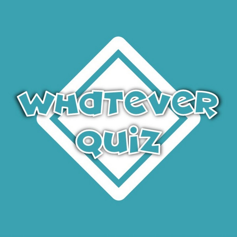 WhatEver Quiz