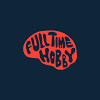 Full Time Hobby