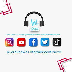 Lordknows Entertainment News