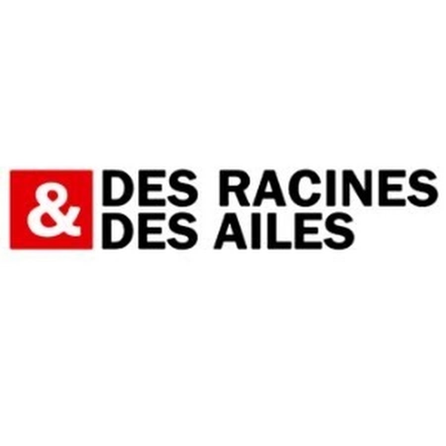 Des Racines Et Des Ailes Aujourd Hui Des Racines Et Des Ailes - YouTube