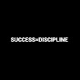 SUCCESS=DISCIPLINE 