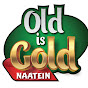 Old is Gold Naatein