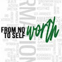 From No Worth To Self-Worth Show - @fromnoworthtoself-worthsho1483 YouTube Profile Photo