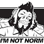 I\'m not Norm