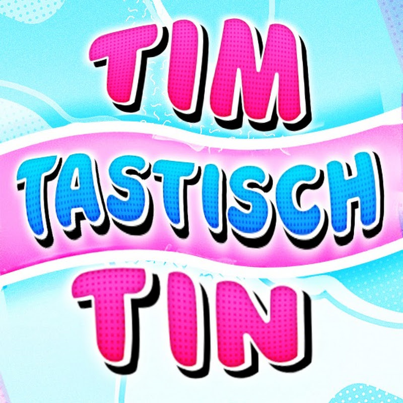 TimTinTastisch