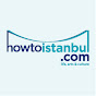 Howtoistanbul Sm Youtube video kanalı Profil Fotoğrafı Howtoistanbul Sm Youtube video kanalı Profil Fotoğrafı