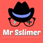 Mr Sslimer