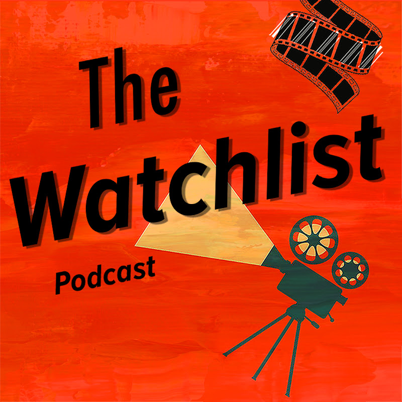 The Watchlist Podcast