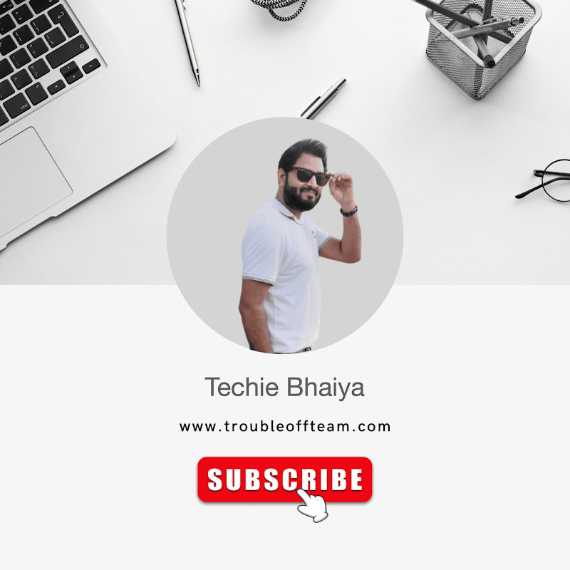 TechieBhaiyaJi
