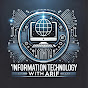 Information Technology with Arif