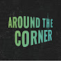 Around The Corner - Demystified