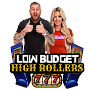 Low Budget High Rollers