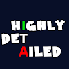 HighlyDetailed